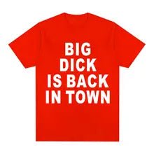 Big Dick Is Back In Town Print T-Shirt. Red + White - NTS323-Y1 - www.maskulo.berlin - Local store
